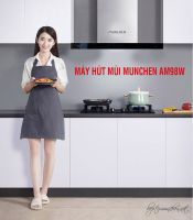 Máy hút mùi Munchen AM98W : chỉ 2 từ thôi \"quá chất\"